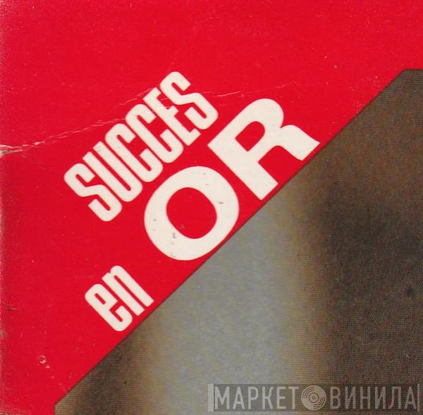 Succes En Or - Винил CD и Кассеты лейбла Succes En Or на сайте МаркетВинила