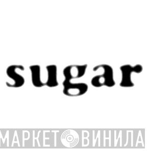 Sugar - Винил CD и Кассеты лейбла Sugar на сайте МаркетВинила