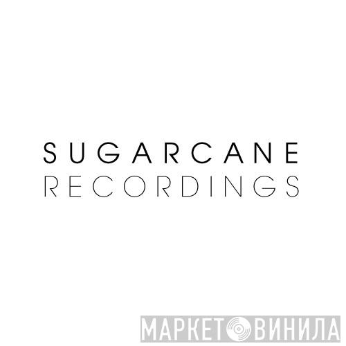 Sugarcane Recordings - Винил CD и Кассеты лейбла Sugarcane Recordings на сайте МаркетВинила
