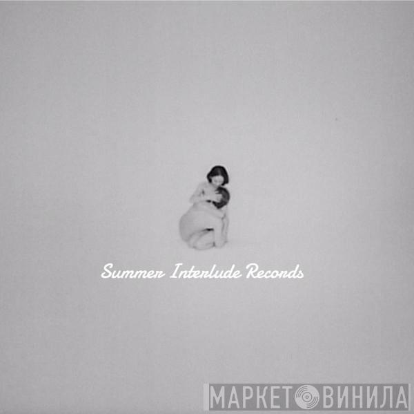 Summer Interlude Records - Винил CD и Кассеты лейбла Summer Interlude Records на сайте МаркетВинила