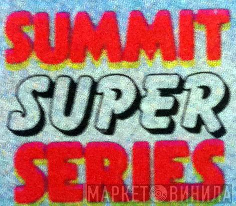 Summit Super Series - Винил CD и Кассеты лейбла Summit Super Series на сайте МаркетВинила