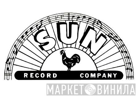 Sun Record Company - Винил CD и Кассеты лейбла Sun Record Company на сайте МаркетВинила