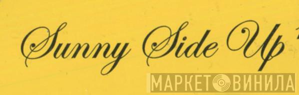 Sunny Side Up - Винил CD и Кассеты лейбла Sunny Side Up на сайте МаркетВинила