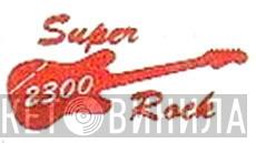 Super 2300 Rock - Винил CD и Кассеты лейбла Super 2300 Rock на сайте МаркетВинила