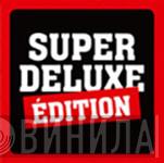 Super Deluxe Édition - Винил CD и Кассеты лейбла Super Deluxe Édition на сайте МаркетВинила