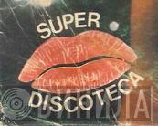 Super Discoteca - Винил CD и Кассеты лейбла Super Discoteca на сайте МаркетВинила