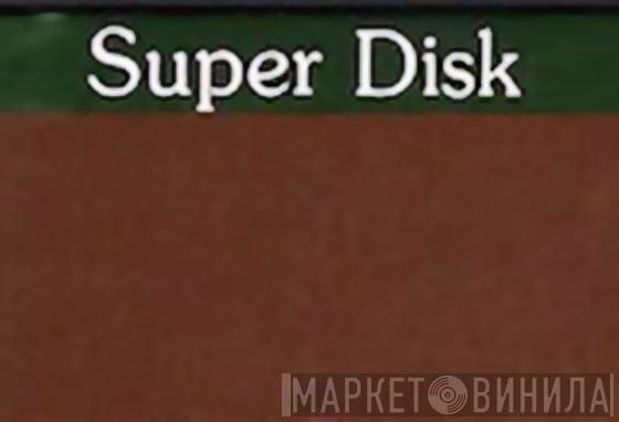 Super Disk  - Винил CD и Кассеты лейбла Super Disk (2) на сайте МаркетВинила
