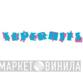 Super Hits  - Винил CD и Кассеты лейбла Super Hits (4) на сайте МаркетВинила