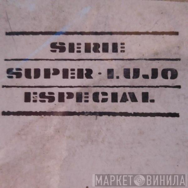 Super Lujo Especial - Винил CD и Кассеты лейбла Super Lujo Especial на сайте МаркетВинила