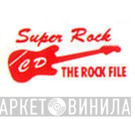 Super Rock CD The Rock File - Винил CD и Кассеты лейбла Super Rock CD The Rock File на сайте МаркетВинила