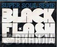 Super Soul Serie Black Flash - Винил CD и Кассеты лейбла Super Soul Serie Black Flash на сайте МаркетВинила