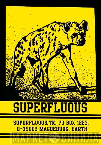 Superfluous - Винил CD и Кассеты лейбла Superfluous на сайте МаркетВинила