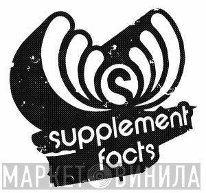 Supplement Facts - Винил CD и Кассеты лейбла Supplement Facts на сайте МаркетВинила
