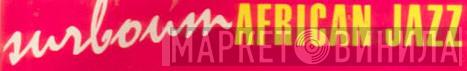 Surboum African Jazz  - Винил CD и Кассеты лейбла Surboum African Jazz (2) на сайте МаркетВинила