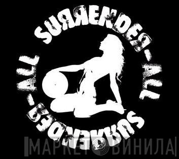 Surrender All - Винил CD и Кассеты лейбла Surrender All на сайте МаркетВинила