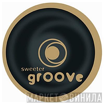 Sweeter Groove - Винил CD и Кассеты лейбла Sweeter Groove на сайте МаркетВинила