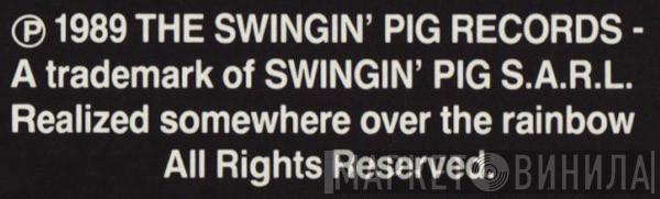Swingin' Pig S.A.R.L. - Винил CD и Кассеты лейбла Swingin' Pig S.A.R.L. на сайте МаркетВинила