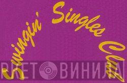 Swingin' Singles Club - Винил CD и Кассеты лейбла Swingin' Singles Club на сайте МаркетВинила