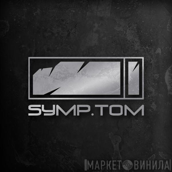 Symp.tom - Винил CD и Кассеты лейбла Symp.tom на сайте МаркетВинила
