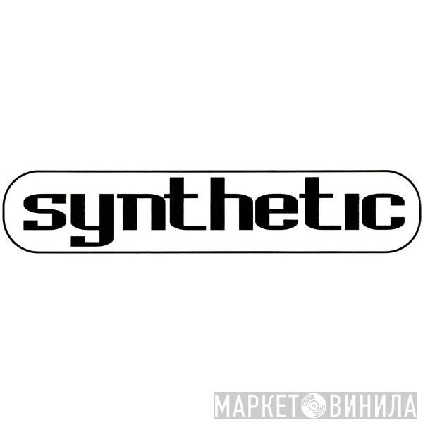 Synthetic - Винил CD и Кассеты лейбла Synthetic на сайте МаркетВинила