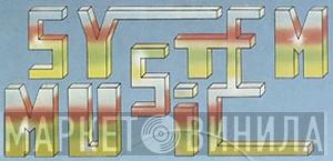System Music - Винил CD и Кассеты лейбла System Music на сайте МаркетВинила