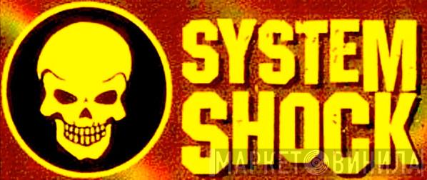 System Shock - Винил CD и Кассеты лейбла System Shock на сайте МаркетВинила