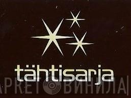 Tähtisarja - Винил CD и Кассеты лейбла Tähtisarja на сайте МаркетВинила