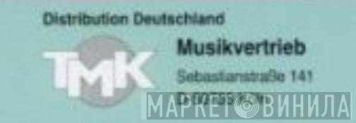 TMK Musikvertrieb - Винил CD и Кассеты лейбла TMK Musikvertrieb на сайте МаркетВинила