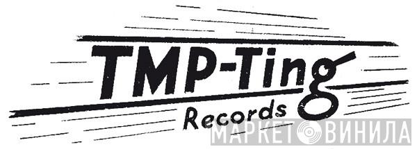 TMP-Ting Records - Винил CD и Кассеты лейбла TMP-Ting Records на сайте МаркетВинила