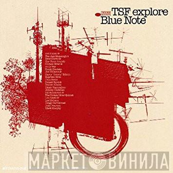 TSF Explore Blue Note - Винил CD и Кассеты лейбла TSF Explore Blue Note на сайте МаркетВинила