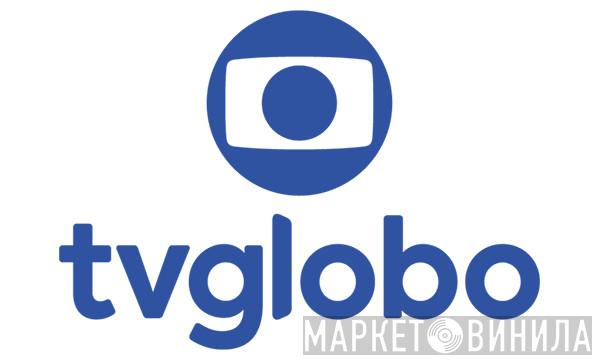TV Globo - Винил CD и Кассеты лейбла TV Globo на сайте МаркетВинила