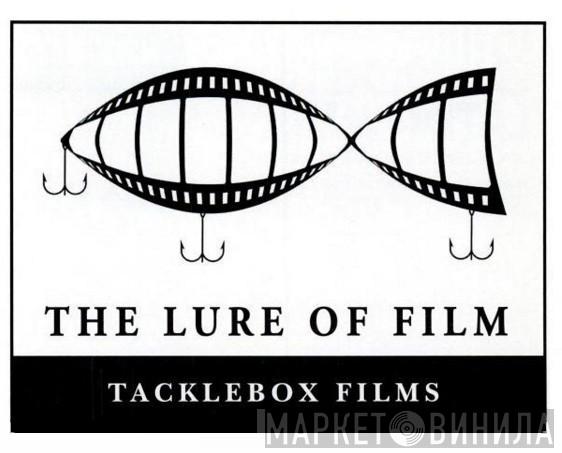 Tacklebox Films - Винил CD и Кассеты лейбла Tacklebox Films на сайте МаркетВинила
