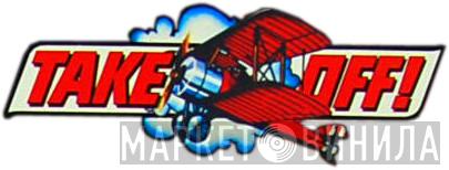 Take Off! - Винил CD и Кассеты лейбла Take Off! на сайте МаркетВинила