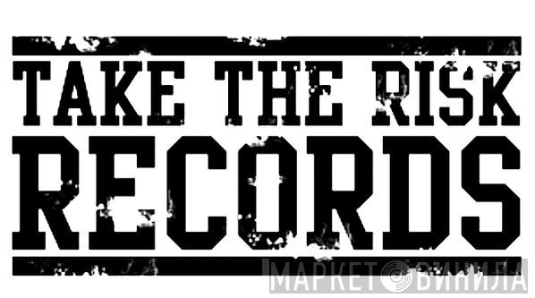 Take The Risk Records - Винил CD и Кассеты лейбла Take The Risk Records на сайте МаркетВинила