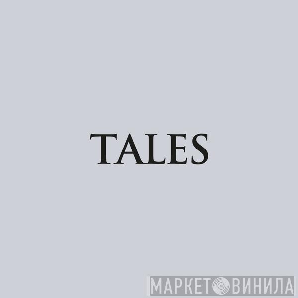 Tales - Винил CD и Кассеты лейбла Tales на сайте МаркетВинила