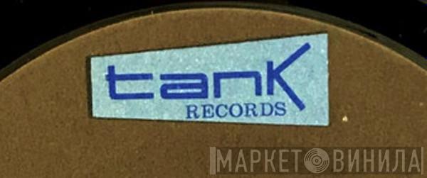 Tank Records  - Винил CD и Кассеты лейбла Tank Records (11) на сайте МаркетВинила
