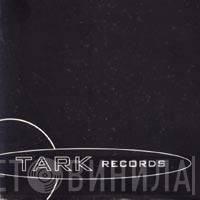 Tark Records - Винил CD и Кассеты лейбла Tark Records на сайте МаркетВинила