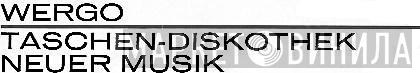 Taschen-Diskothek Neuer Musik - Винил CD и Кассеты лейбла Taschen-Diskothek Neuer Musik на сайте МаркетВинила