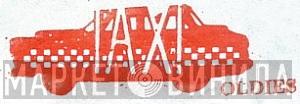 Taxi Oldies - Винил CD и Кассеты лейбла Taxi Oldies на сайте МаркетВинила