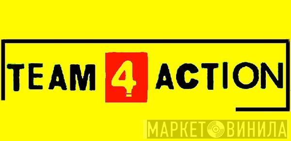 Team 4 Action - Винил CD и Кассеты лейбла Team 4 Action на сайте МаркетВинила