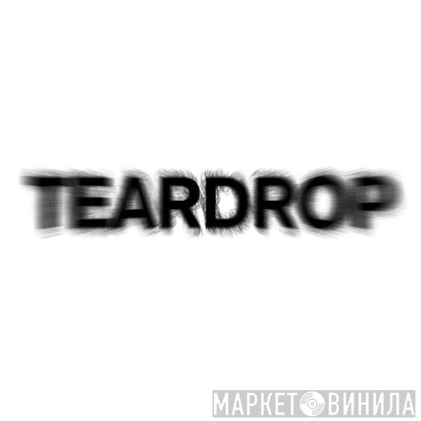 Teardrop - Винил CD и Кассеты лейбла Teardrop на сайте МаркетВинила