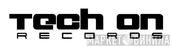 Tech On Records - Винил CD и Кассеты лейбла Tech On Records на сайте МаркетВинила