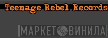 Teenage Rebel Records - Винил CD и Кассеты лейбла Teenage Rebel Records на сайте МаркетВинила