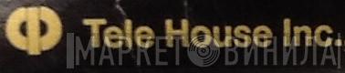Tele House, Inc. - Винил CD и Кассеты лейбла Tele House, Inc. на сайте МаркетВинила