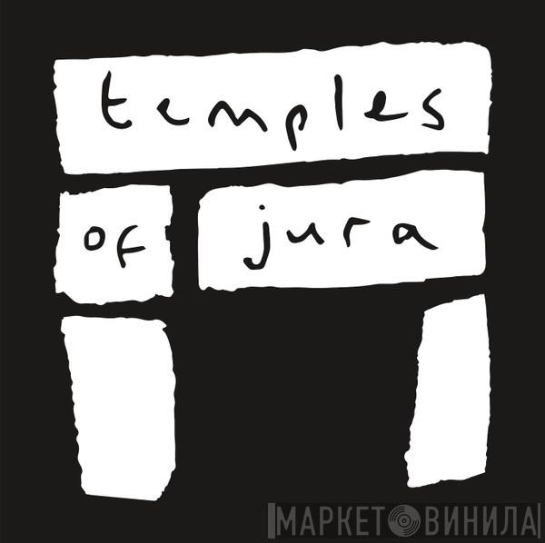 Temples Of Jura - Винил CD и Кассеты лейбла Temples Of Jura на сайте МаркетВинила