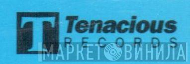 Tenacious Records - Винил CD и Кассеты лейбла Tenacious Records на сайте МаркетВинила