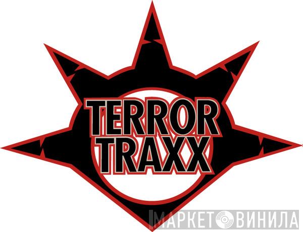 Terror Traxx - Винил CD и Кассеты лейбла Terror Traxx на сайте МаркетВинила