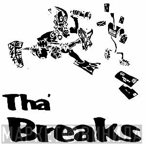 Tha' Breaks - Винил CD и Кассеты лейбла Tha' Breaks на сайте МаркетВинила