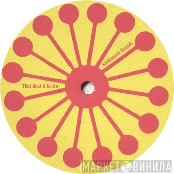 Thai Beat A Go-Go - Винил CD и Кассеты лейбла Thai Beat A Go-Go на сайте МаркетВинила