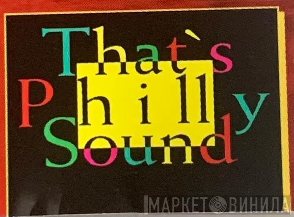 That's Philly Sound - Винил CD и Кассеты лейбла That's Philly Sound на сайте МаркетВинила
